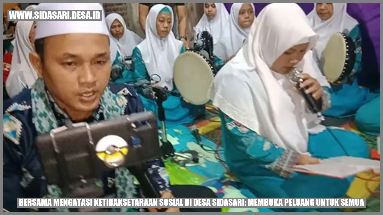 Bersama Mengatasi Ketidaksetaraan Sosial di Desa Sidasari: Membuka Peluang untuk Semua