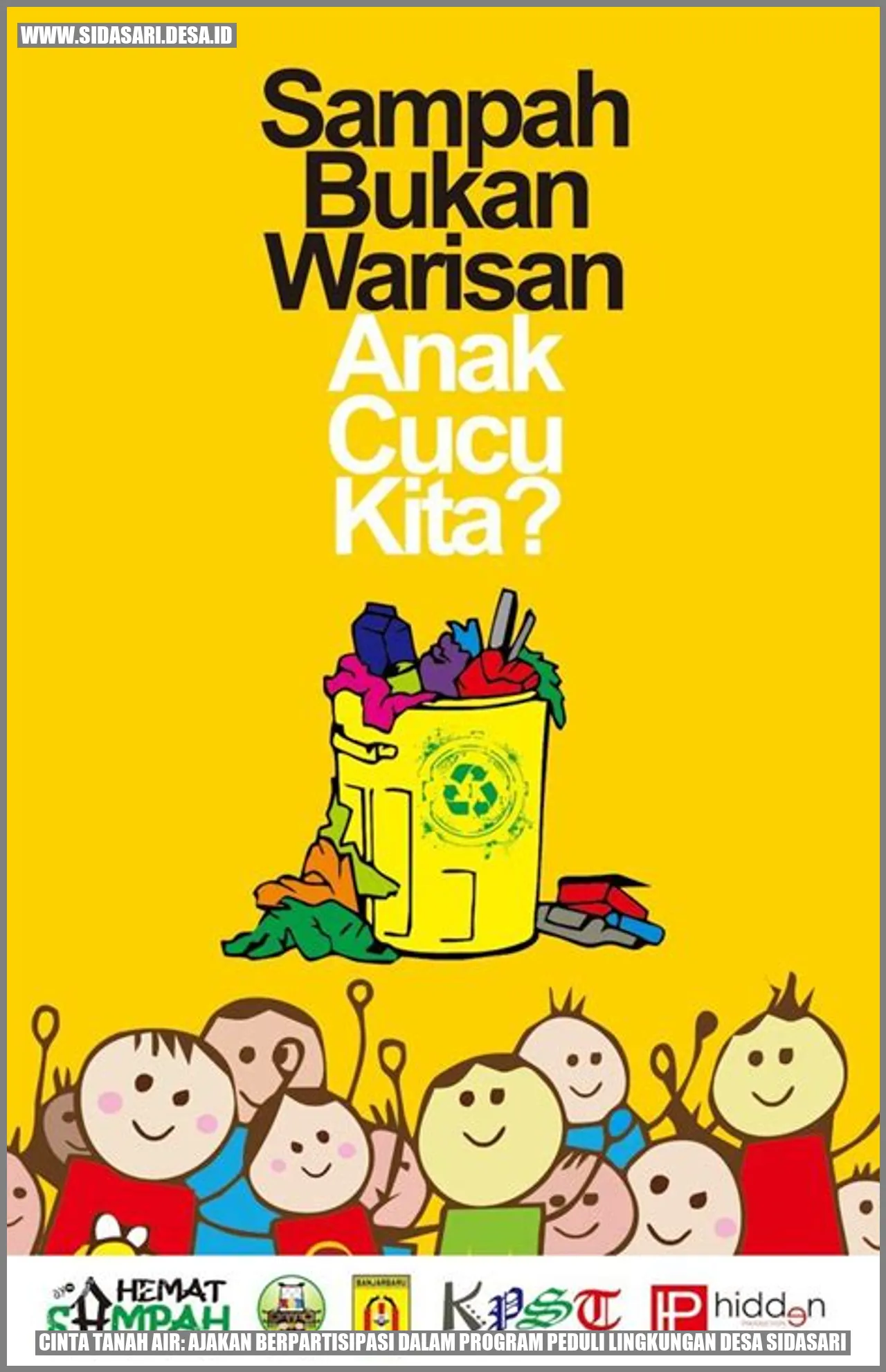 Cinta Tanah Air: Ajakan Berpartisipasi dalam Program Peduli Lingkungan Desa Sidasari