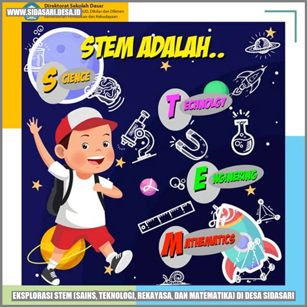 Eksplorasi STEM (Sains, Teknologi, Rekayasa, dan Matematika) di Desa Sidasari