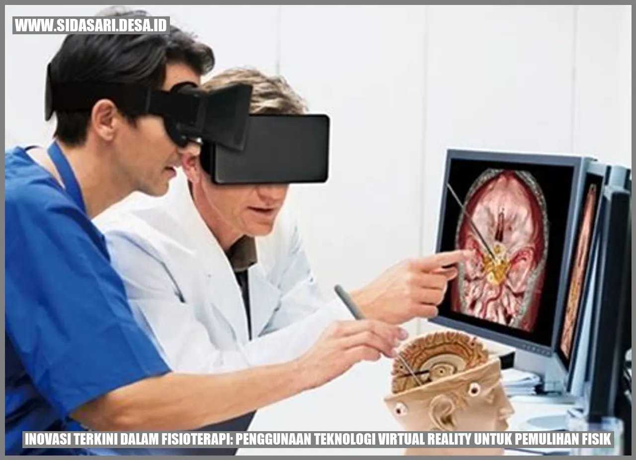 Inovasi Terkini dalam Fisioterapi: Penggunaan Teknologi Virtual Reality untuk Pemulihan Fisik