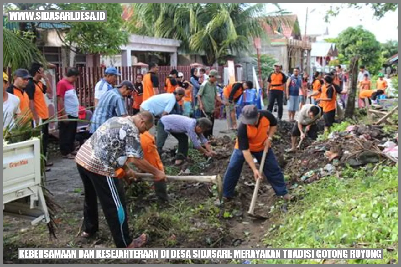 Kebersamaan dan Kesejahteraan di Desa sidasari: Merayakan Tradisi Gotong Royong