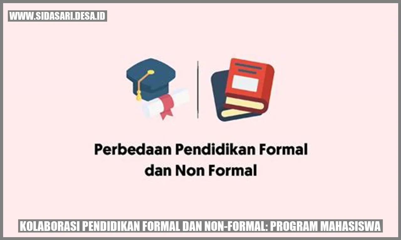 Kolaborasi Pendidikan Formal dan Non-Formal: Program Mahasiswa