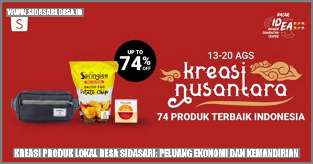 Kreasi Produk Lokal Desa Sidasari: Peluang Ekonomi dan Kemandirian