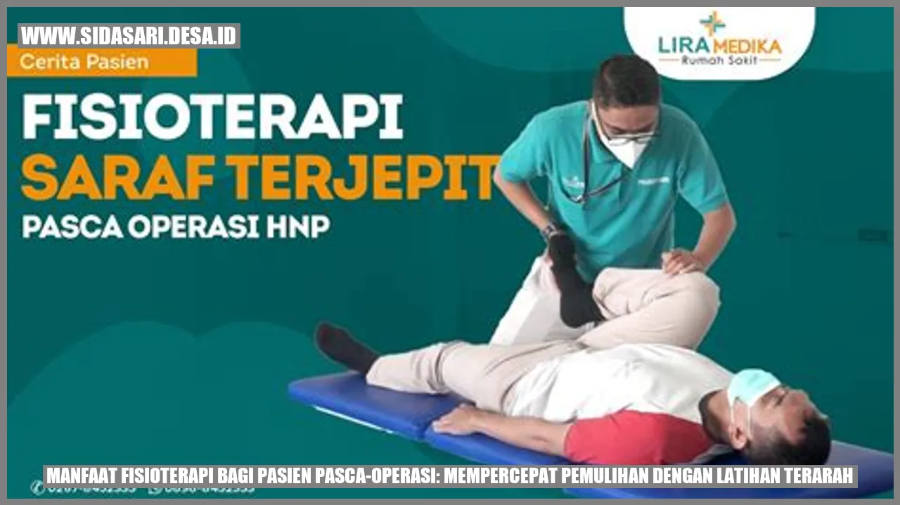 Manfaat Fisioterapi bagi Pasien Pasca-Operasi: Mempercepat Pemulihan dengan Latihan Terarah