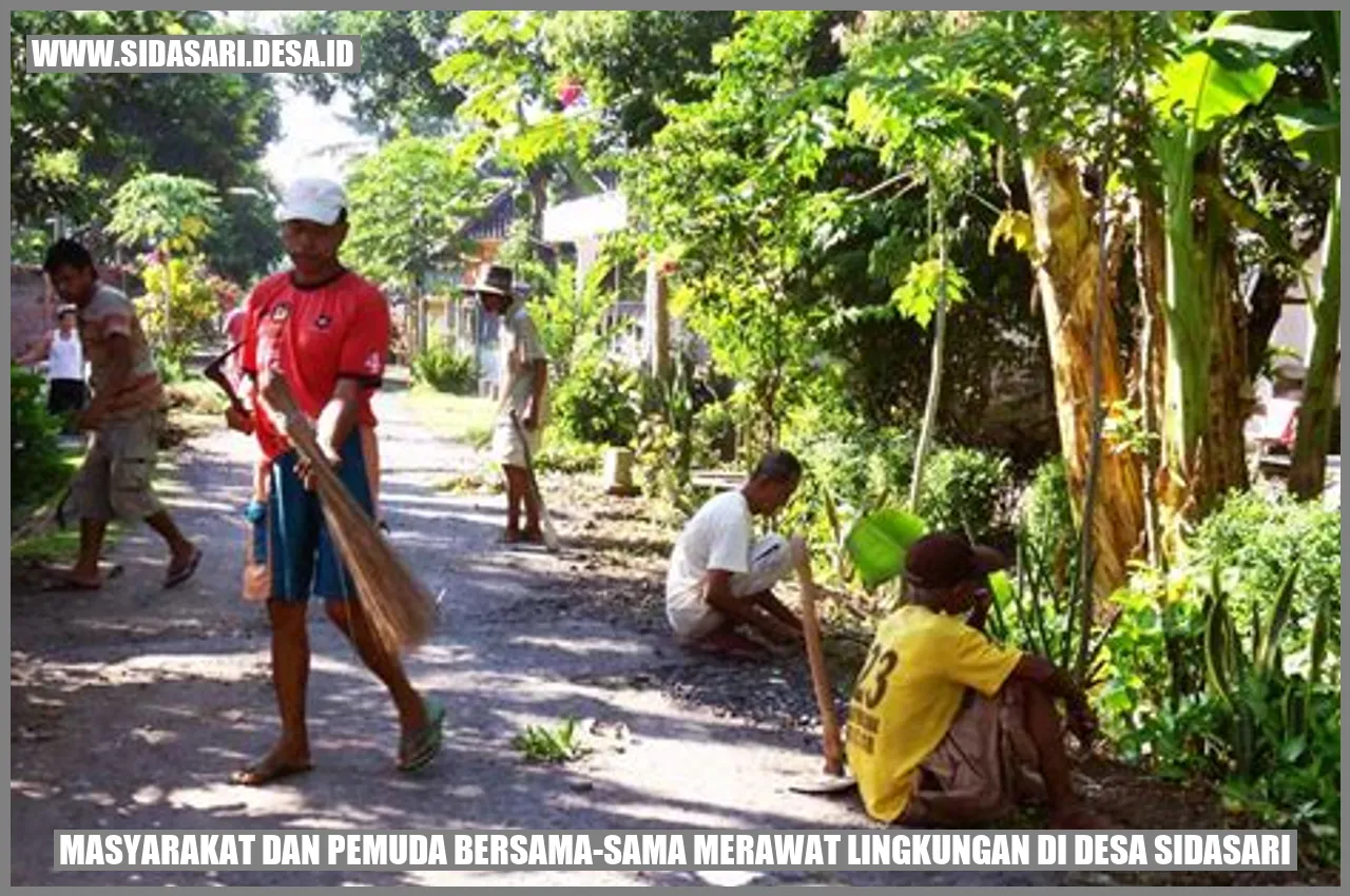 Masyarakat dan Pemuda Bersama-sama Merawat Lingkungan di Desa Sidasari