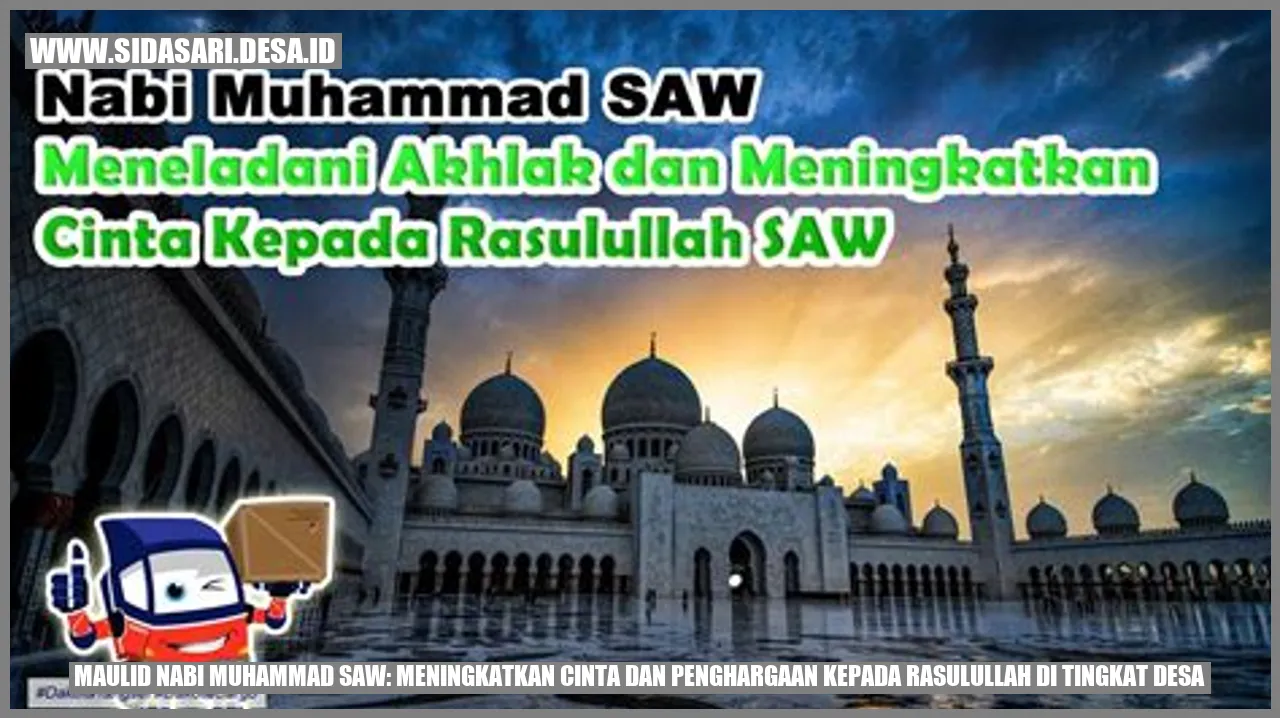 Maulid Nabi Muhammad SAW: Meningkatkan Cinta dan Penghargaan kepada Rasulullah di Tingkat Desa