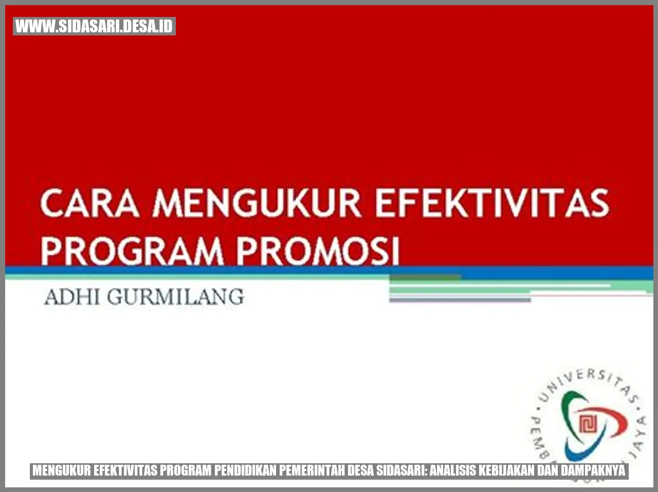 Mengukur Efektivitas Program Pendidikan Pemerintah Desa Sidasari