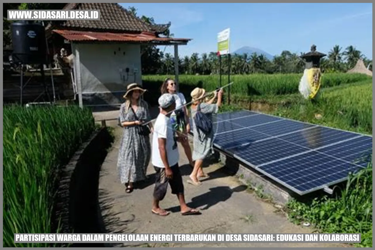 Partisipasi Warga dalam Pengelolaan Energi Terbarukan di Desa Sidasari: Edukasi dan Kolaborasi