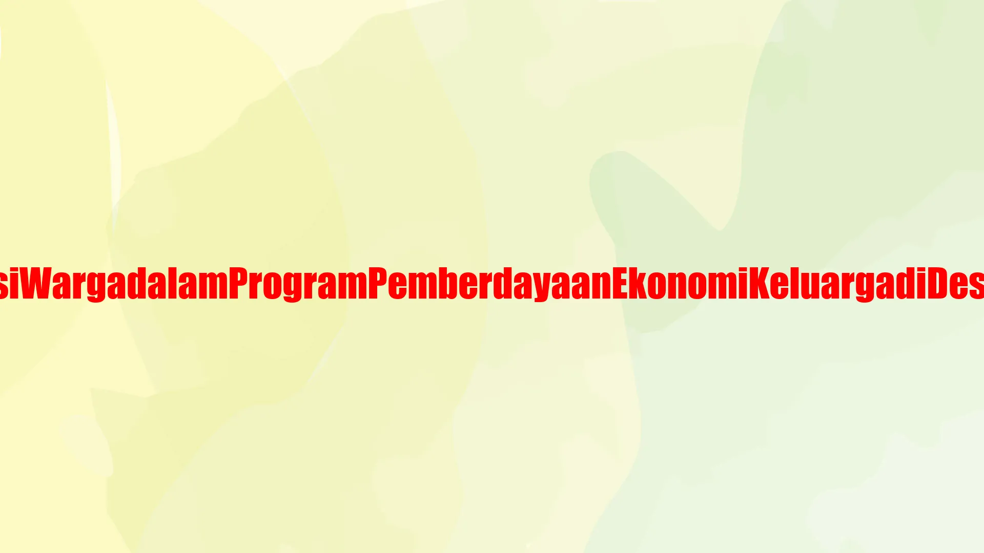 Partisipasi Warga dalam Program Pemberdayaan Ekonomi Keluarga di Desa Sidasari