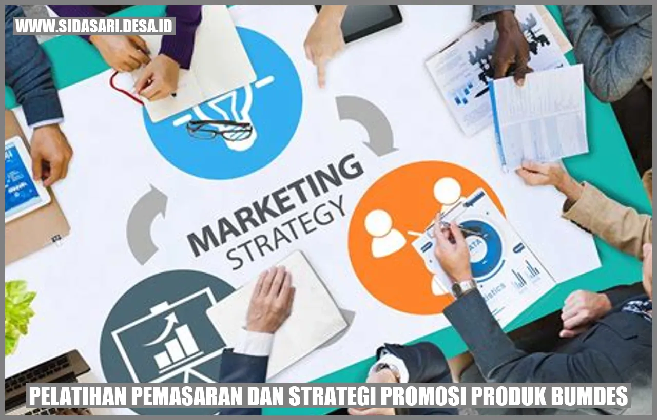 Pelatihan Pemasaran dan Strategi Promosi Produk BUMDes