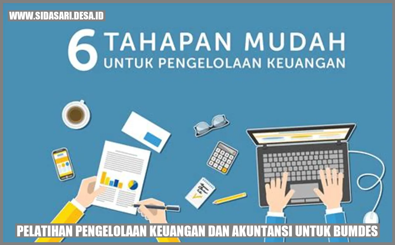 Pelatihan Pengelolaan Keuangan dan Akuntansi untuk BUMDes