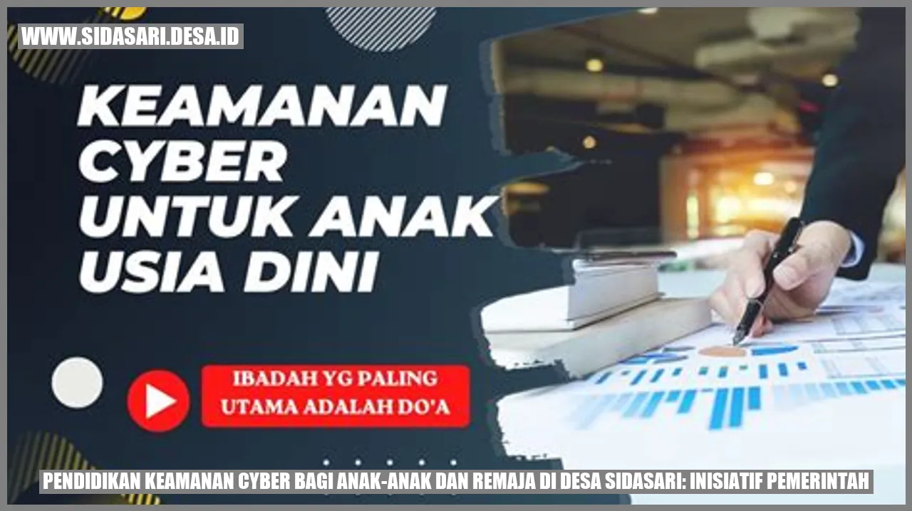 Pendidikan Keamanan Cyber bagi Anak-anak dan Remaja di Desa sidasari: Inisiatif Pemerintah