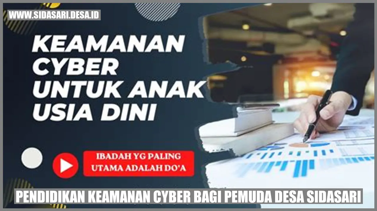 Pendidikan Keamanan Cyber bagi Pemuda Desa Sidasari