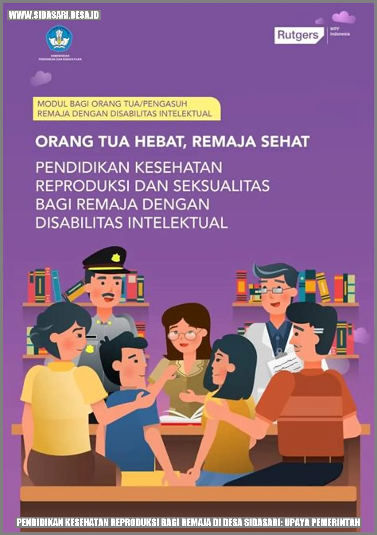 Pendidikan Kesehatan Reproduksi bagi Remaja di Desa Sidasari: Upaya Pemerintah