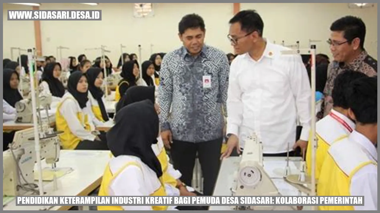 Pendidikan Keterampilan Industri Kreatif bagi Pemuda Desa sidasari: Kolaborasi Pemerintah