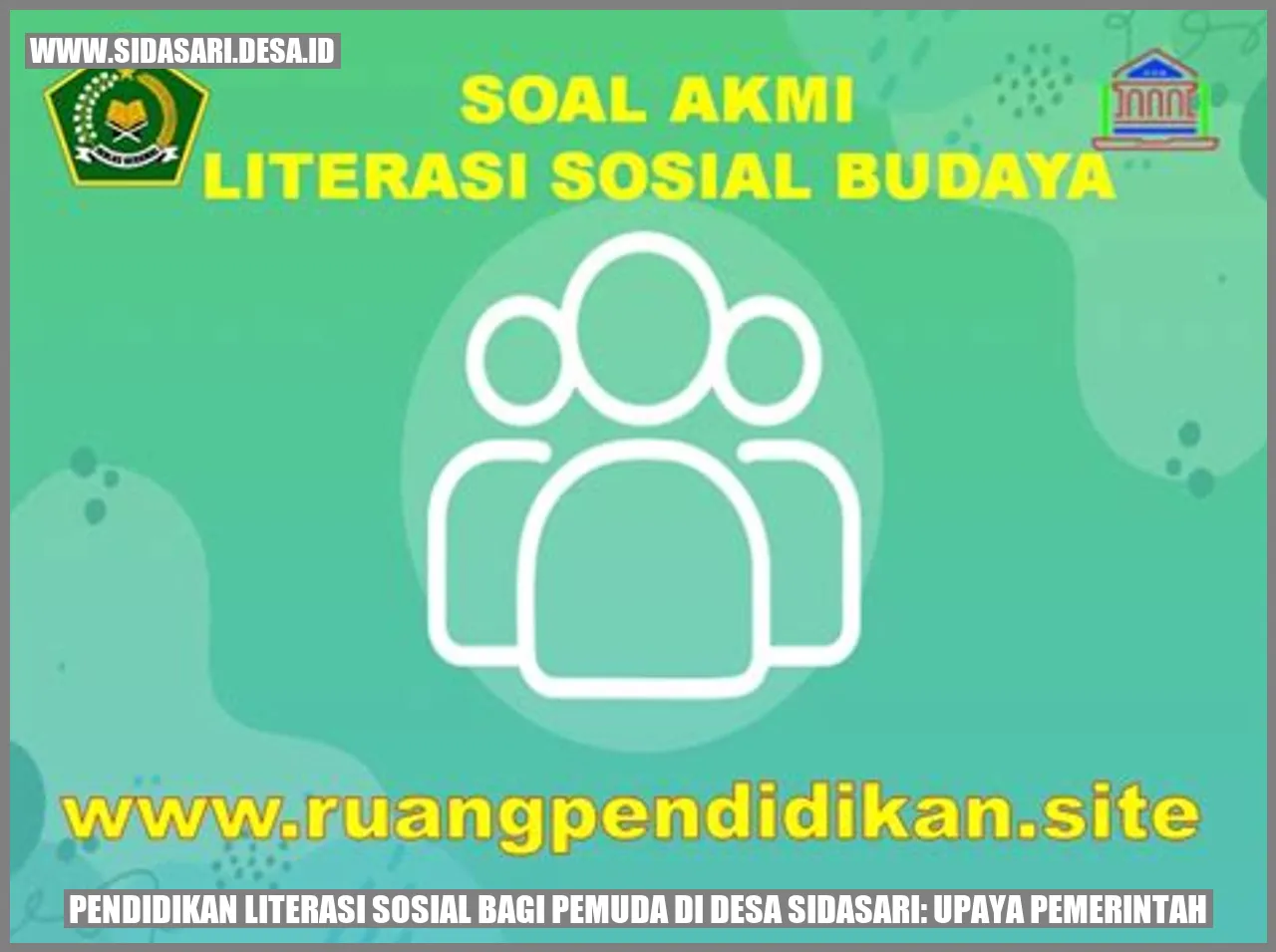 Pendidikan Literasi Sosial bagi Pemuda di Desa Sidasari: Upaya Pemerintah