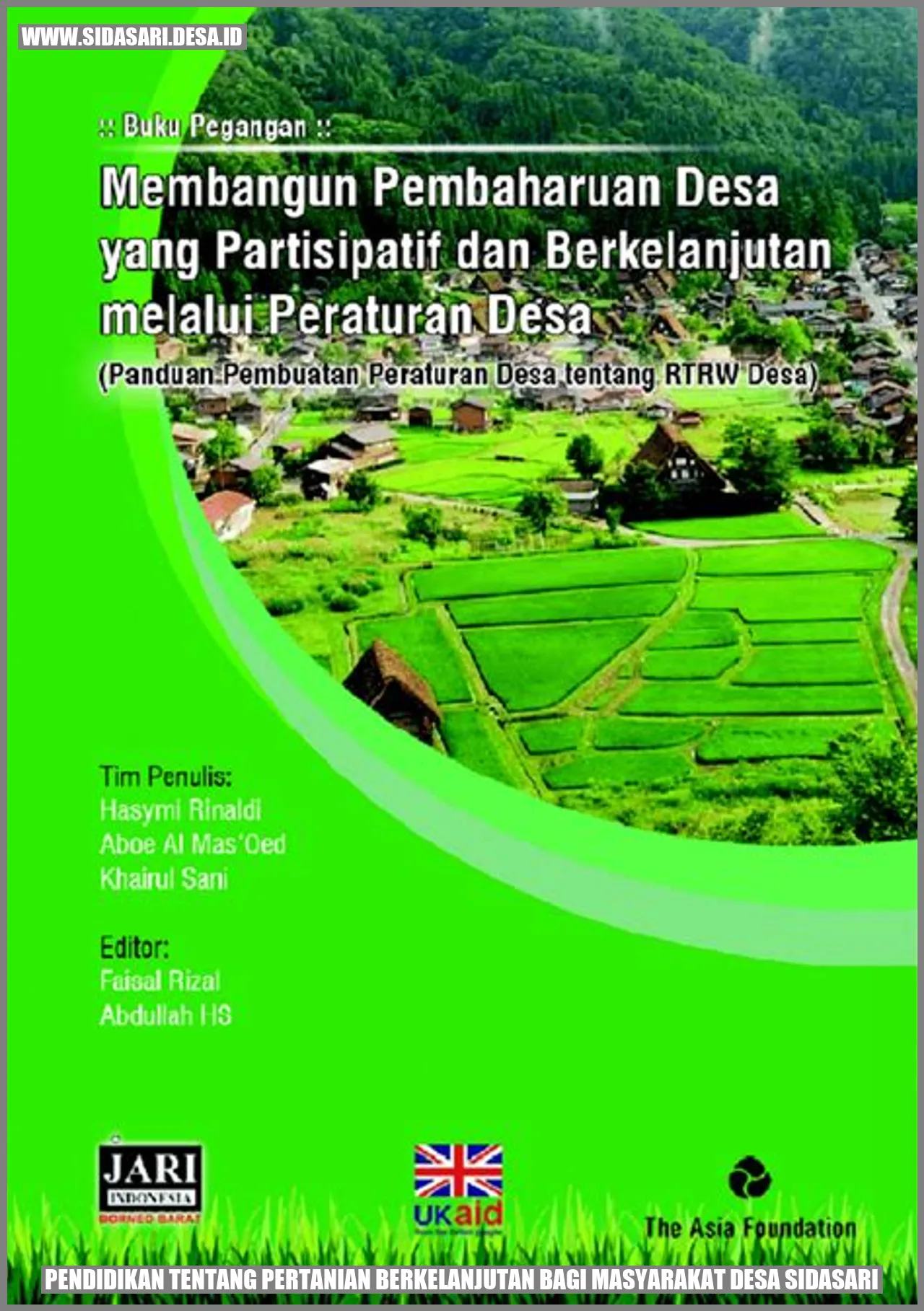 Pendidikan tentang Pertanian Berkelanjutan bagi Masyarakat Desa Sidarisari