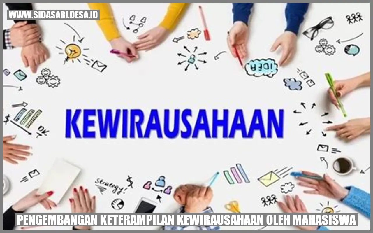 Pengembangan Keterampilan Kewirausahaan oleh Mahasiswa