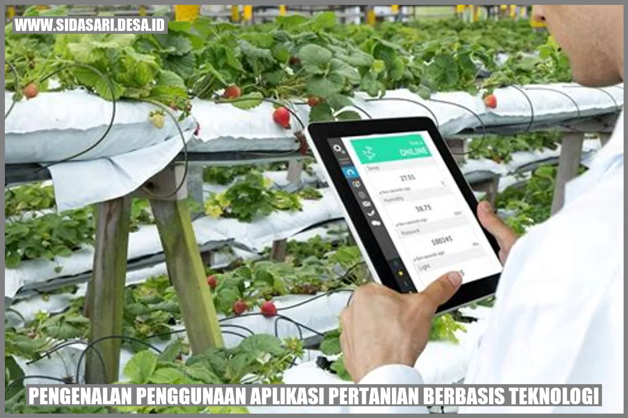 Pengenalan Penggunaan Aplikasi Pertanian Berbasis Teknologi