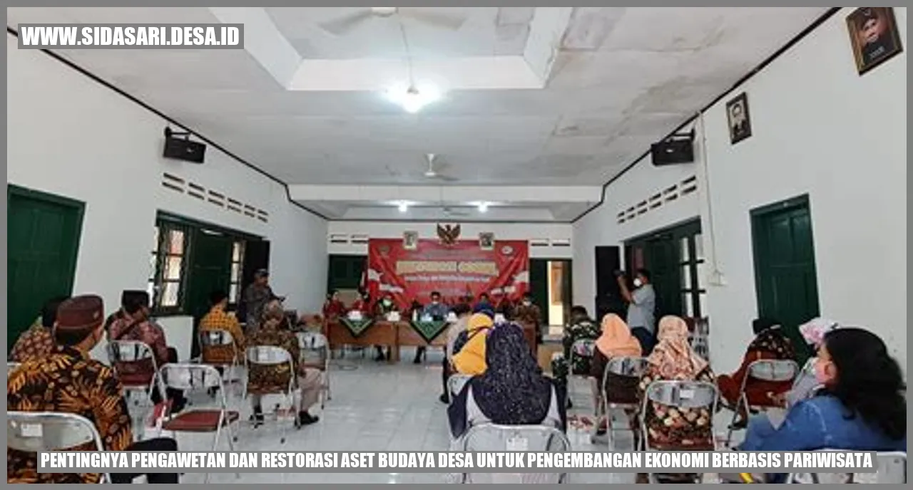 Pengawetan dan Restorasi Aset Budaya Desa