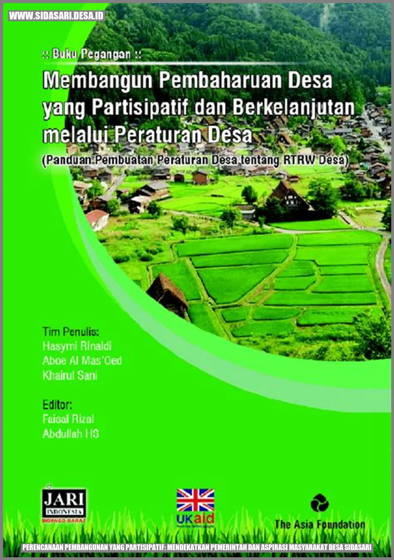 Perencanaan Pembangunan yang Partisipatif: Mendekatkan Pemerintah dan Aspirasi Masyarakat Desa Sidasari