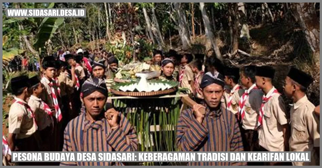 Pesona Budaya Desa Sidasari: Keberagaman Tradisi dan Kearifan Lokal