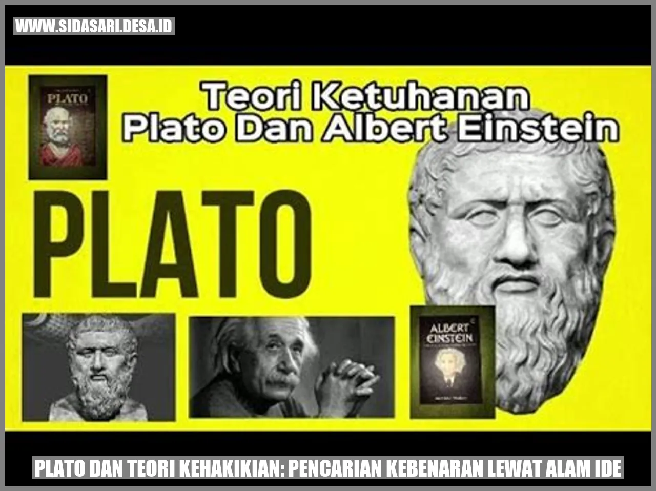 Plato dan Teori Kehakikian: Pencarian Kebenaran Lewat Alam Ide | Sidasari