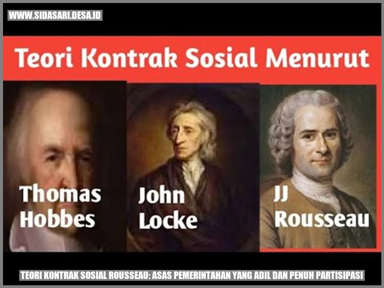 Teori Kontrak Sosial Rousseau: Asas Pemerintahan yang Adil dan Penuh Partisipasi