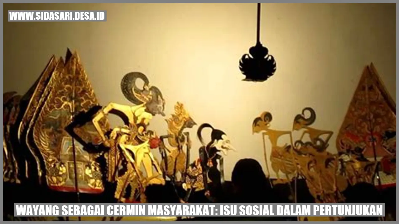 Wayang sebagai Cermin Masyarakat: Isu Sosial dalam Pertunjukan